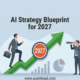 ai-strategy-blueprint-2027-business-growth-anantkaal.png
